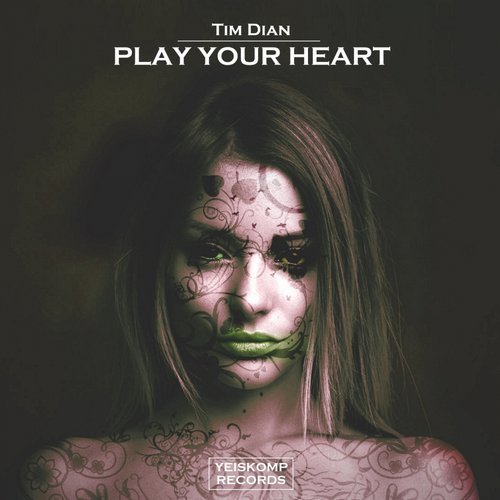 Tim Dian - Play Your Heart (Original Mix) [2019]