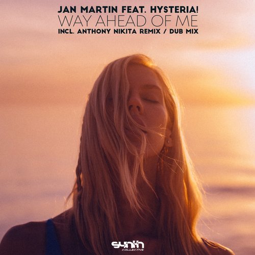 Jan Martin feat. Hysteria! - Way Ahead Of Me (Original; Dub Mix's) [2019]