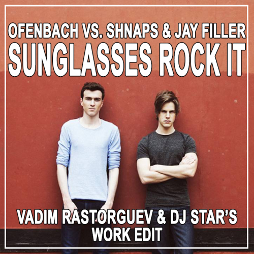 Sunglasses Rock It (Vadim Rastorguev & Dj StaR's Radio Work Edit).mp3