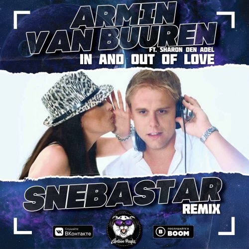 Armin Van Buuren ft. Sharon Den Adel - In And Out Of Love (Snebastar Remix) [2019]