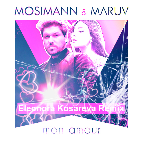 Maruv - Mon Amour (Eleonora Kosareva Remix).mp3