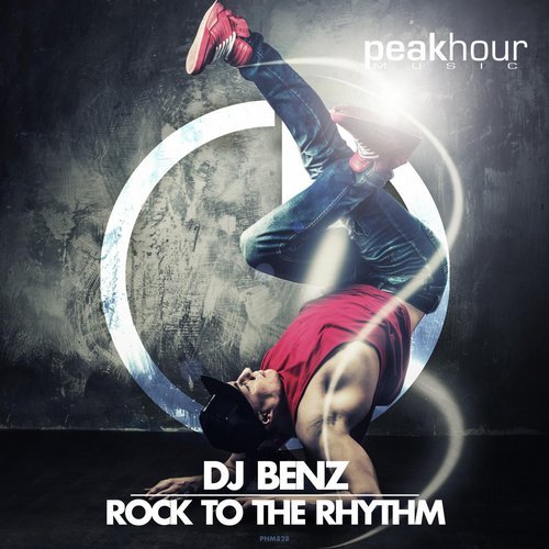 DJ Benz - Rock To The Rhythm (Original Mix) [Peak Hour Music].mp3