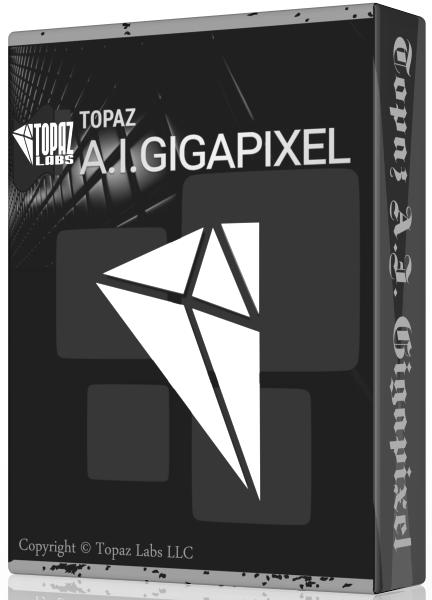 Topaz A.I. Gigapixel 4.1.0