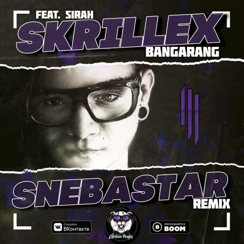 Skrillex - Bangarang Feat. Sirah (Snebastar Remix) [2019]