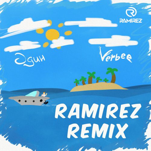 Verbee -  (Ramirez Remix) [2019]