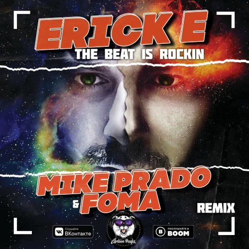 Erick E - The Beat Is Rockin (Mike Prado & Foma Remix) [2019]