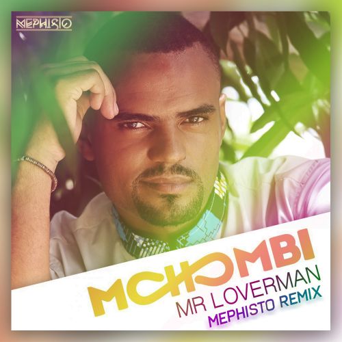 Mohombi - Mr. Loverman (Mephisto Remix).mp3