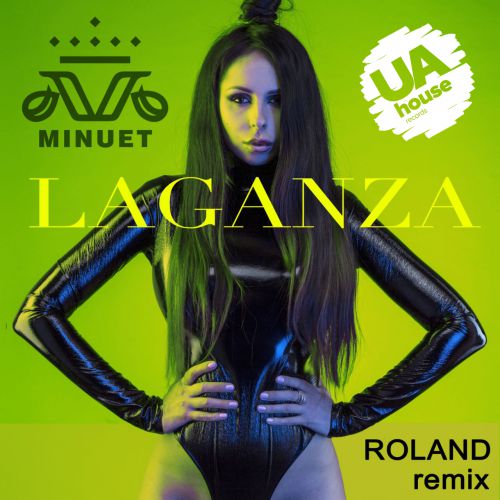 LAGANZA - Minuet (Roland Remix) [UA Version].mp3