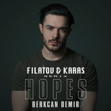 Berkcan Demir - Hopes (Filatov & Karas Extended Remix).mp3