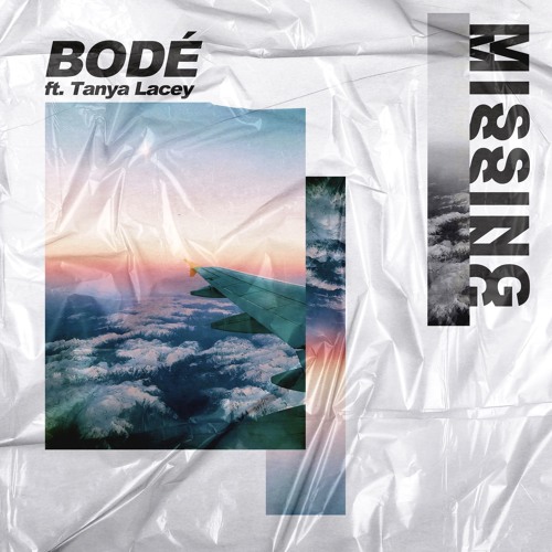 BODÉ feat. Tanya Lacey - Missing (VIP Mix) Let Me Hear Records.mp3