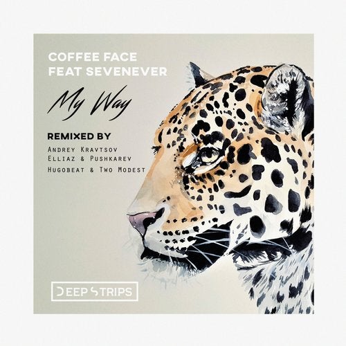 Coffee Face feat. SevenEver - My Way (Elliaz, Pushkarev Remix) [Deep Strips].mp3