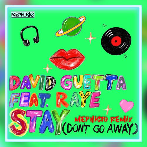 David Guetta feat Raye - Stay (Don't Go Away)(Mephisto Radio Remix).mp3