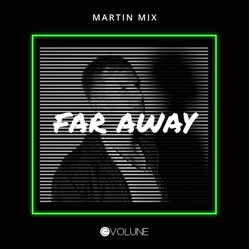 Martin Mix - Far Away (Extended Mix); Pepe Le Punk - What Is House (Original Mix) [2019]
