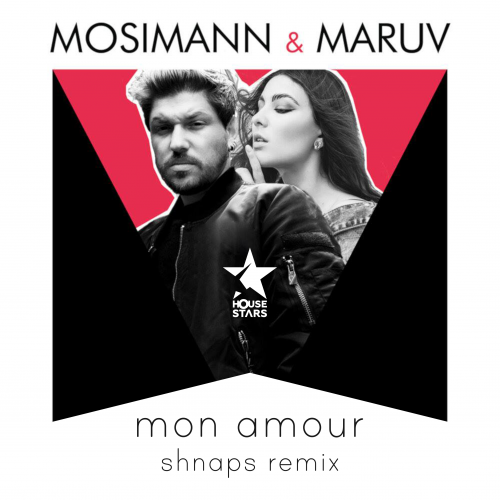 Mosimann & MARUV - Mon Amour (Shnaps Remix) [Radio Edit].mp3