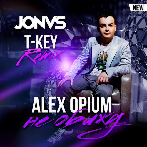 Alex Opium -   (JONVS & T-Key Remix) Radio.mp3