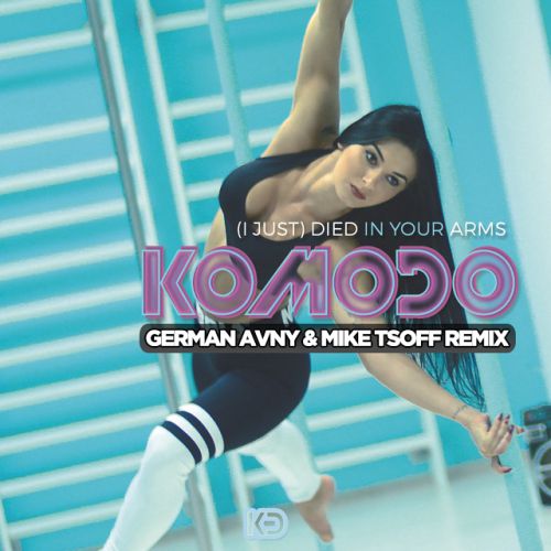 Komodo - (I Just) Died In Your Arms (German Avny & Mike Tsoff Remix).mp3