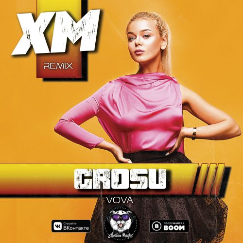GROSU - Vova (XM Remix).mp3