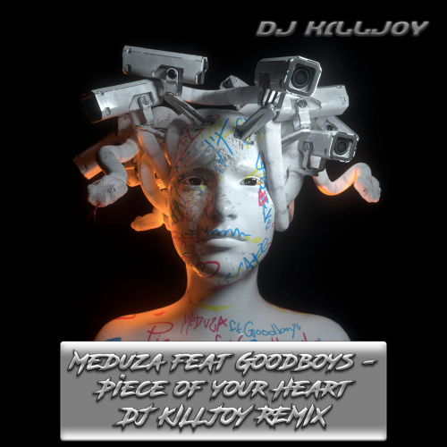 Meduza feat. Goodboys - Piece Of Your Heart (Dj Killjoy Remix).mp3