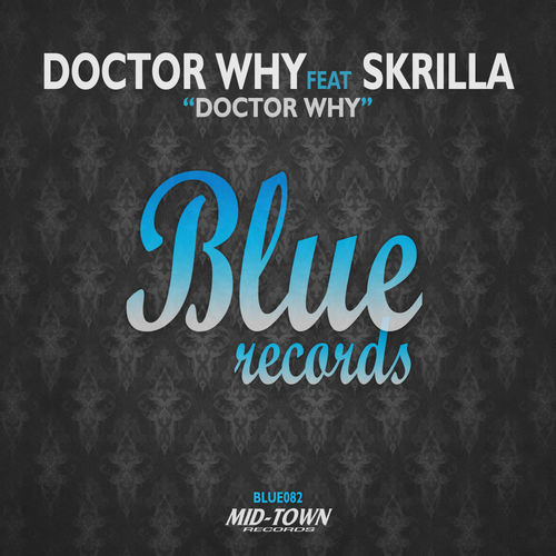 Doctor Why, Skrilla - Doctor Why (Instrumental) [Blue Records].mp3