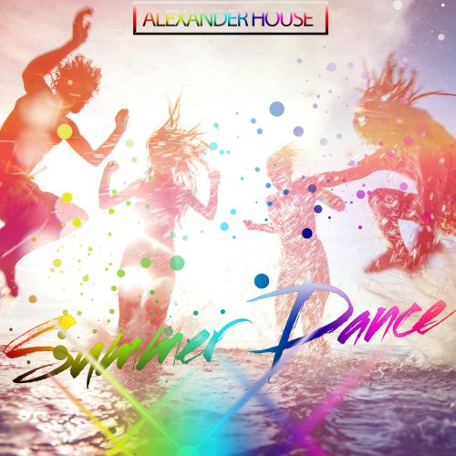 Alexander House - Summer Dance (Original Mix) [2019]