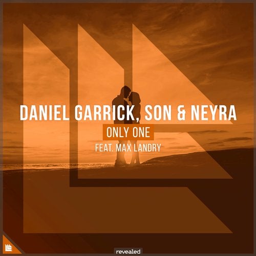 Daniel Garrick, Son & Neyra - Only One (Extended Mix) [Revealed Recordings].mp3