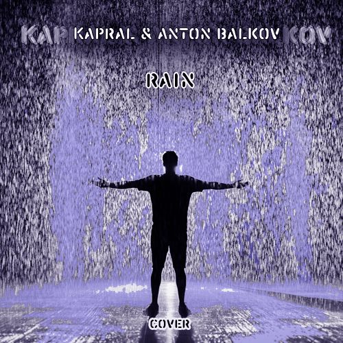 Kapral &   - Rain (Cover).mp3