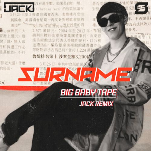 Big Baby Tape - Surname (Jack Remix).mp3