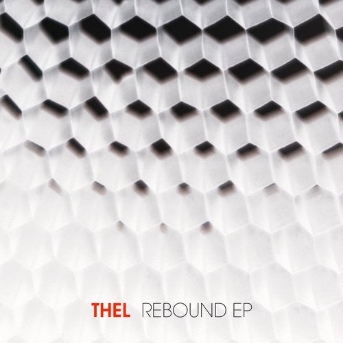 Thel - Rebound; Never M.P. (Original Mix's) [2019]