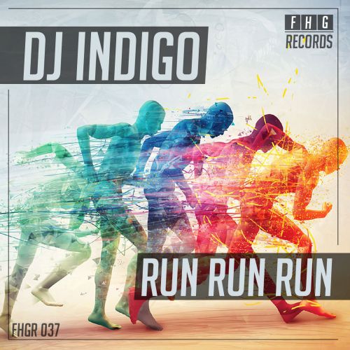DJ Indigo - Run Run Run (Original Mix) [2019]