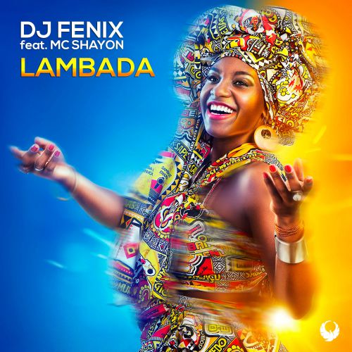 DJ Fenix - Lambada (feat. Mc Shayon) (Radio, Club Remix) [2019]