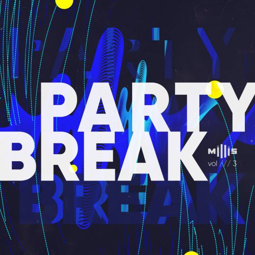 Millis - Partybreak Vol. 3 [2019]