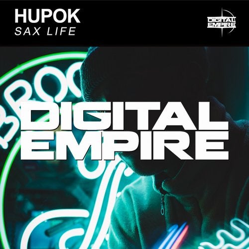 HuPok - Sax Life (Original Mix) [Digital Empire Records].mp3