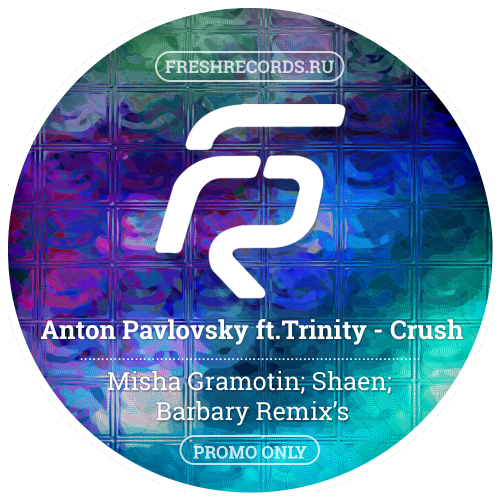 Anton Pavlovsky ft.Trinity - Crush (Jennifer Paige Cover 2019).mp3
