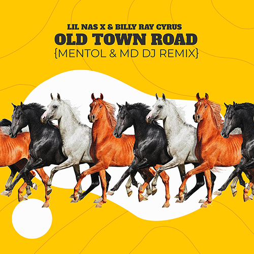 Lil Nas X & Billy Ray Cyrus - Old Town Road (Mentol & MD Dj Remix).mp3