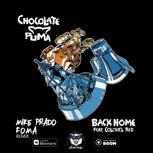 Chocolate Puma feat. Colonel Red - Back Home (Mike Prado & Foma Remix).mp3