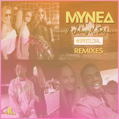 Mynea, Johnny K. Palmer - Speed Dial (Sterbinszky & Roberto Rios x Dan Sparks; Strong R. Remix's) [2019]