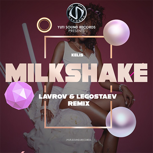 Kelis - Milkshake (Lavrov & Legostaev Remix).mp3