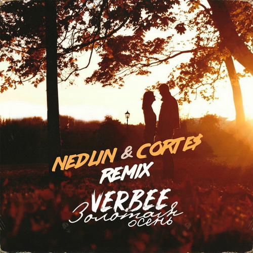 Verbee -   (Nedlin & Corte$ Remix) [2019]