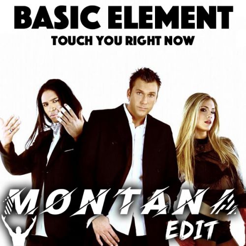 Right now на русский. Группа Basic element Touch you right Now. Basic element Touch. Обложка Basic element. Touch you right Now.