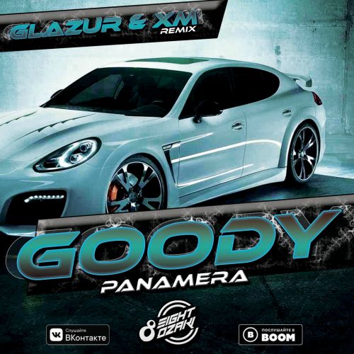 GOODY - Panamera (Glazur & XM Remix)(Radio Edit).mp3