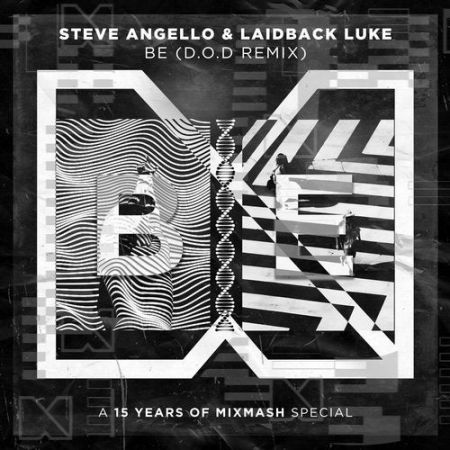 Steve Angello & Laidback Luke - Be (Extended Mix) (D.O.D Remix) [Mixmash Records].mp3