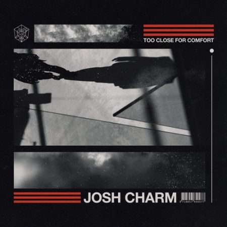Josh Charm - Too Close For Comfort (Extended Mix) [STMPD RCRDS].mp3