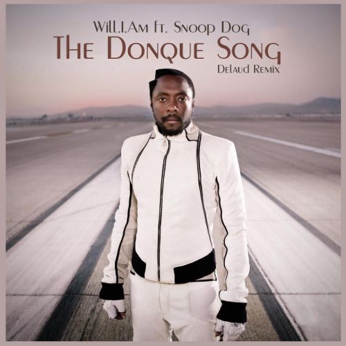 Will.I.Am ft. Snoop Dog - The Donque Song (Delaud Remix) [2019]