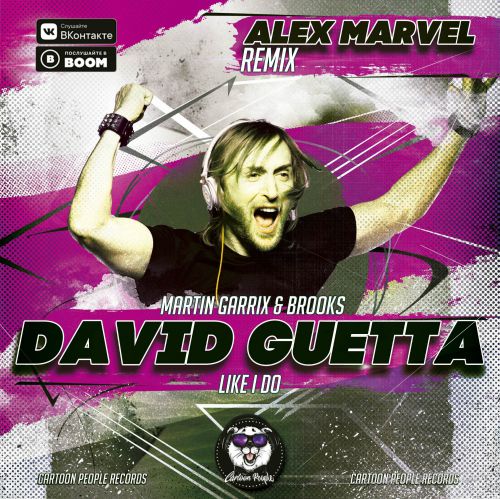 David Guetta, Martin Garrix & Brooks - Like I Do (Alex Marvel Remix).mp3