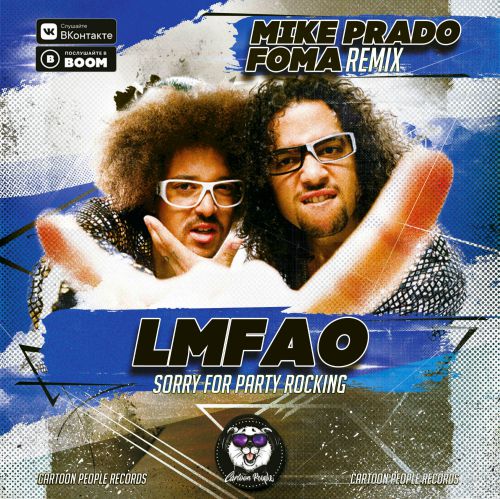 LMFAO - Sorry For Party Rocking (Mike Prado & Foma Remix).mp3