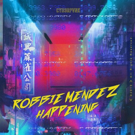 Robbie Mendez - Happening (Beatport Exclusive) (Extended Version) [CYB3RPVNK].mp3