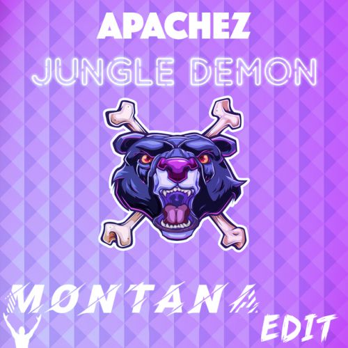 APACHEZ - Jungle Demon (Montana Edit).mp3