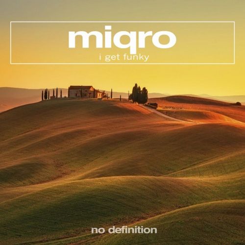 Miqro - I Get Funky (Original Club Mix).mp3