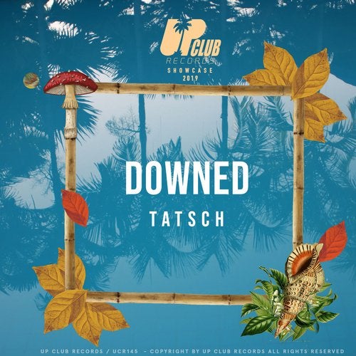 Tatsch - Downed (Extended Mix) [Up Club Records].mp3
