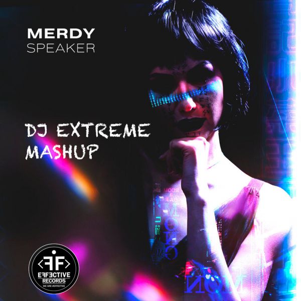 Merdy - Speaker (dj eXtreme Mashup) [2019]